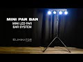 Eliminator Lighting Mini Par Bar