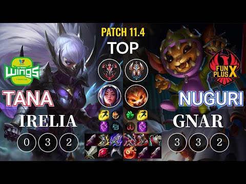 JAG TaNa Irelia vs FPX Nuguri Gnar Top - KR Patch 11.4
