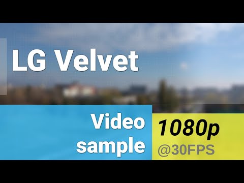 LG Velvet 1080p 30fps video sample - main camera