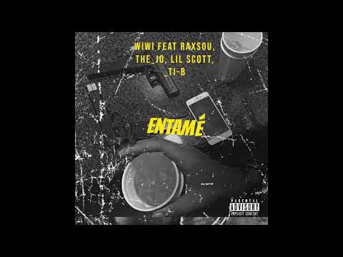 Wiwi X Raxsou X The_jo X Lil scott X _Ti-b - Entamé (OFFICIAL AUDIO)