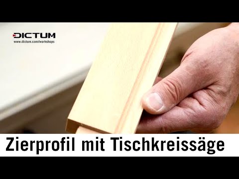 Ziernut mit der Tischkreissäge schneiden - dekorative Verzierungen und Profile