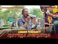 LANANG PENGGANTI SINGA DEPOK SATRIA DENAWA Show DESA PEGAGAN KIDUL KROYA 6 JULI 2025