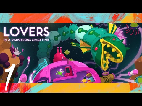 LOVERS | IN A DANGEROUS SPACETIME | Part 1
