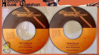 THE PROBLEM + DUB  ♦Beres Hammond♦