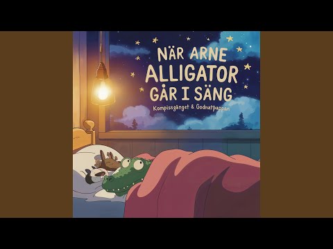 När Arne Alligator går i säng