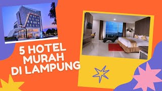 REKOMENDASI HOTEL DI BANDAR LAMPUNG PART II VERSI LOW BUDGET 200 RIBUAN
