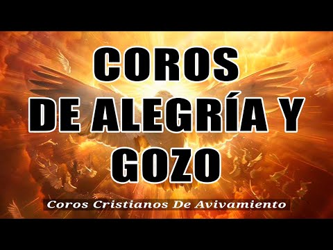 COROS VIEJITOS PERO BONITOS - COROS PENTECOSTALES - MAS DE 100 COROS AVIVAMIENTO PENTECOSTAL
