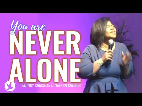 You Are Never Alone  ✟ Daphne Rice-Bruce