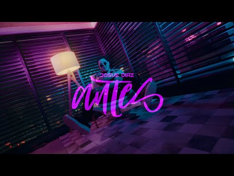 Josue Diaz - Antes (Official Video)