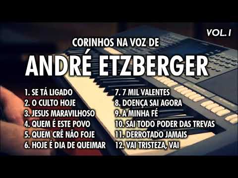 Pr André Etzberger (CORINHOS DE FÉ) Vol. 1