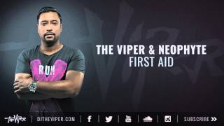 The Viper & Neophyte - First Aid (Free Download)