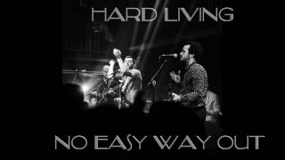 New Street Adventure - Hard Living (No Easy Way Out)
