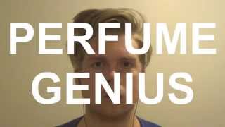 Perfume Genius - Grid (Original Video)