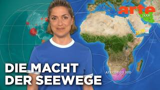 Seewege: Erschütterungen des Welthandels? | Mit offenen Karten - Im Fokus | ARTE