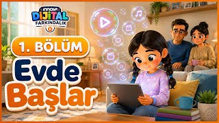 Evde Başlar | 1. Bölüm | İnnova Dijital Farkındalık Serisi
