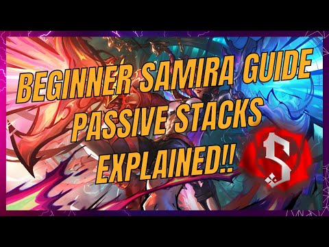Samira Beginner Guide to Understanding Samira Passive Stacks / Ultimate | League of Legends Tutorial