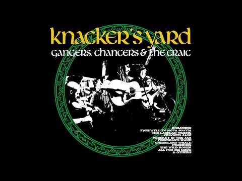 Knacker's Yard - 01 - McAlpine's Fusiliers [Gangers, Chancers, & the Craic] - 2018