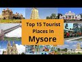 Top 15 Tourist Places In Mysore Famous Places To Visit In Mysore Karnataka