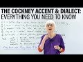 Learn About The COCKNEY ENGLISH Accent Dialect