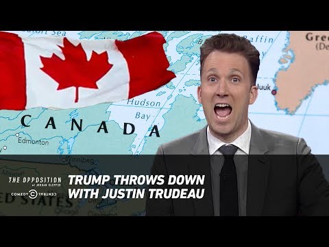 Trump Throws Down with Justin Trudeau - The Opposition w/ Jordan Klepper