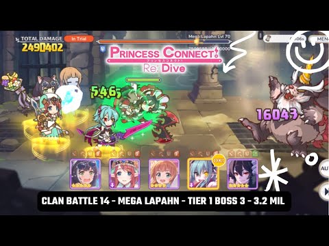 Princess Connect! Clan battle 14 - Mega Lapahn - Tier 1 Boss 3 - 3.2 Mil