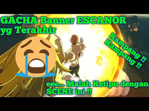 GACHA Banner ESCANOR Ketipu Dengan Scene ini Kampret | Seven Deadly Sins Grand Cross
