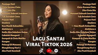Download lagu Kumpulan Lagu Santai Viral TikTok 2026 — Full Album Lagu Terbaru 2026 🎧 mp3
