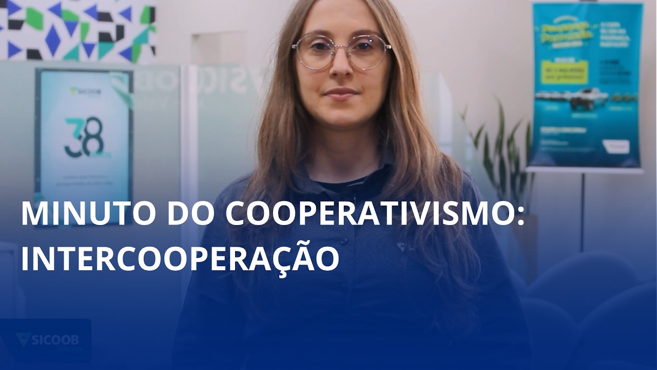 Minuto do Cooperativismo: intercooperação