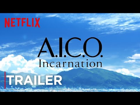 A.I.C.O.: Incarnation Trailer