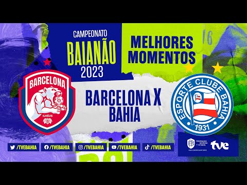 Gols e lances de Barcelona de Ilhéus x Bahia