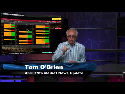 April 19th Stock Market Update by Tom O'Brien on TFNN