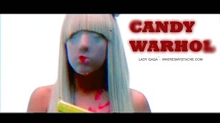 Candy Warhol -  Lady Gaga