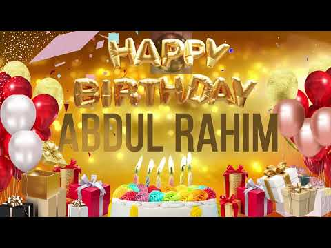 ABDUL RAHiM - Happy Birthday Abdul Rahim