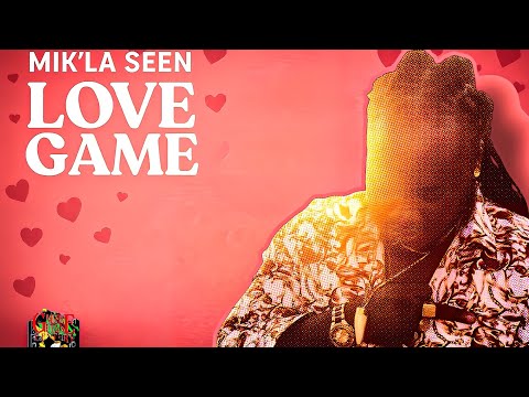 MIK'LA SEEN - LOVE GAME (2K25)
