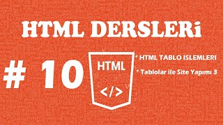 HTML DERSLERİ - DERS 10 - HTML Tablo İşlemi - Html Tablo ile Site Yapımı 3 - Masko Mobilya Sitesi