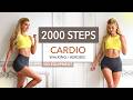 2000 STEPS CARDIO ON THE BEAT Burn Calories On Good Music I Fast Fun Sweaty