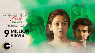Anamika | Forbidden Love | Official Trailer | A ZEE5 Original Film | Stream Now On ZEE5