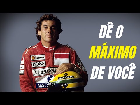 DÊ O MÁXIMO DE VOCÊ  - Vídeo MOTIVACIONAL - MOTIVAÇÃO - Ayrton Senna