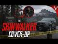 The Government Knows About SKINWALKERS