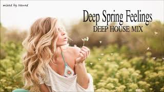 Deep House Mix 2019-Deep Spring Feelings- Deep House Mix 2019-Deep Spring Feelings-