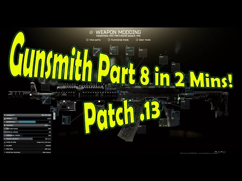 Gunsmith Part 8 Guide || Escape From Tarkov || Updated for Patch .13