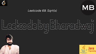YouTube video '62. Leetcode 69. Sqrt(x) : JAVA'