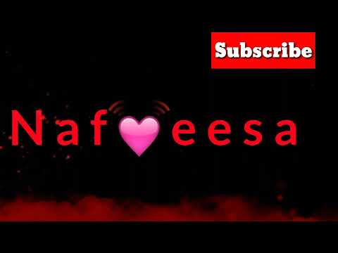 Nafeesa name video