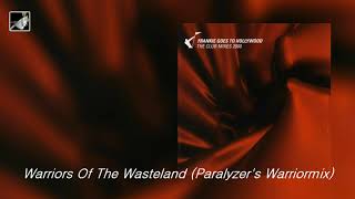 Warriors Of The Wasteland Paralyzer's Warriormix