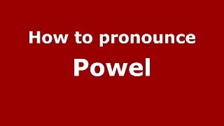 How to pronounce Powel