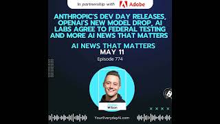Ep 774: Anthropic’s Dev Day releases, OpenAI’s new model drop, AI labs agree to federal testing a...