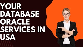 Database Oracle Services in USA | Top Database Oracle Consulting in USA in 2024