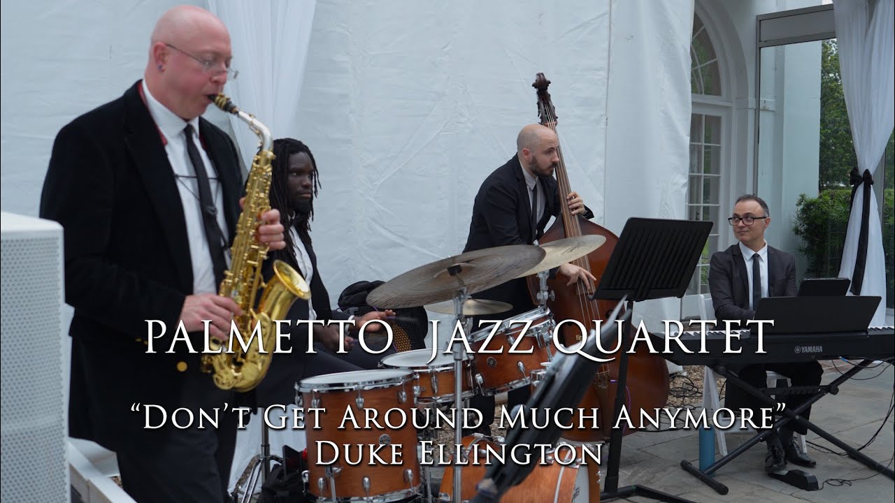 Jazz Quartet - "Don't Get Around Much Anymore" - Duke Ellington