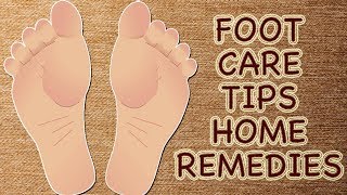 Foot Care | Foot, Toe & Heel Care Tips At Home | Cracked Heels | Swollen Feet | Nail Fungus |