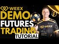 How To Do Demo Futures Trading On Weex App FULL GUIDE FOR BEGINNERS
